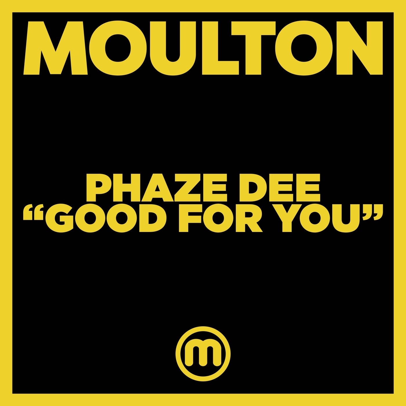 Phaze Dee - Good For You [MM232]